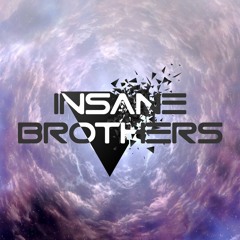 Insane Brothers Live