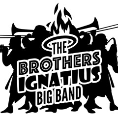 THE BROTHERS IGNATIUS