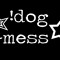 SazQ !dog mEss