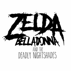 Zelda BellaDonna and the Deadly Nightshades