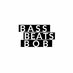 BassBeatsBob