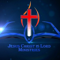 Jesus Christ is Lord Ministries