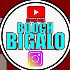 Booch Bigalo