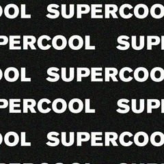 SUPERCOOL