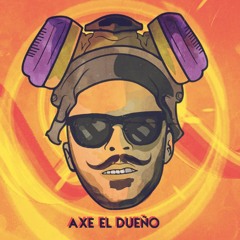 Axe El Dueño Deejay