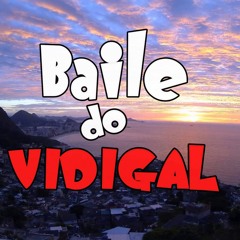 BAILE DO VIDIGAL