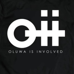 OLUWA IS INVOLVED