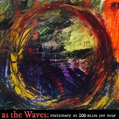 as the Waves