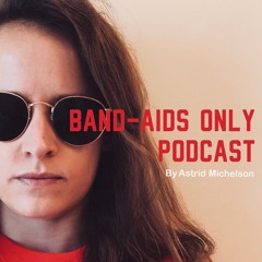 Band-Aids Only Podcast