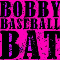 Bobby Baseball Bat