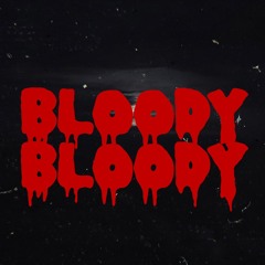 BloodyBloody