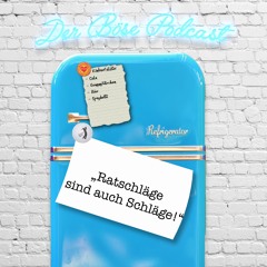 Ratschläge sind auch Schläge