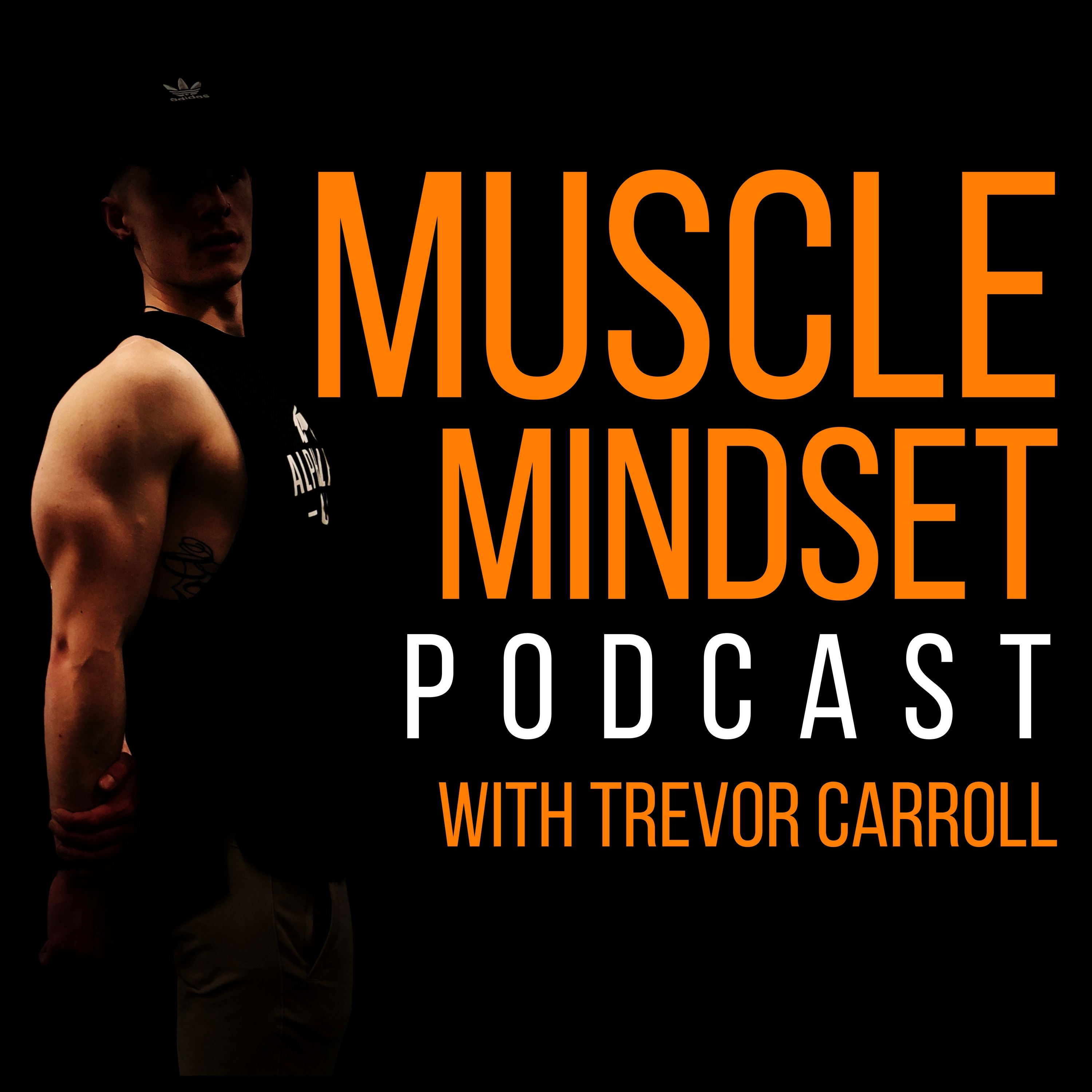 Muscle Mindset Podcast
