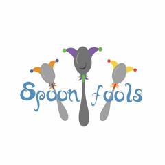 Spoon Fools