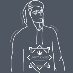 Unfit Kings