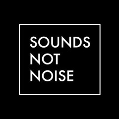 Sounds Not Noise