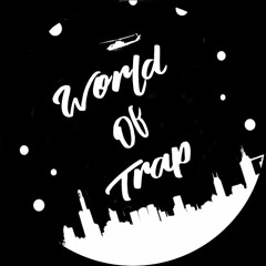 World Of Trap