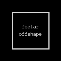 Feelar Oddshape