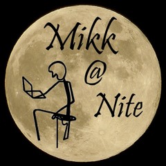 Mikk @ Nite Episode 006