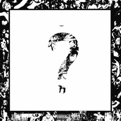 XXXTENTACION - ? (ALBUM)