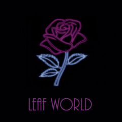 Leaf World