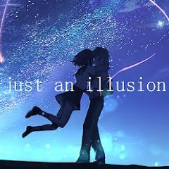 just an illusion