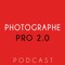 Podcast Photographe Pro 2.0