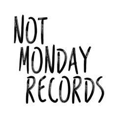 Not Monday Records