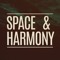 Space & Harmony