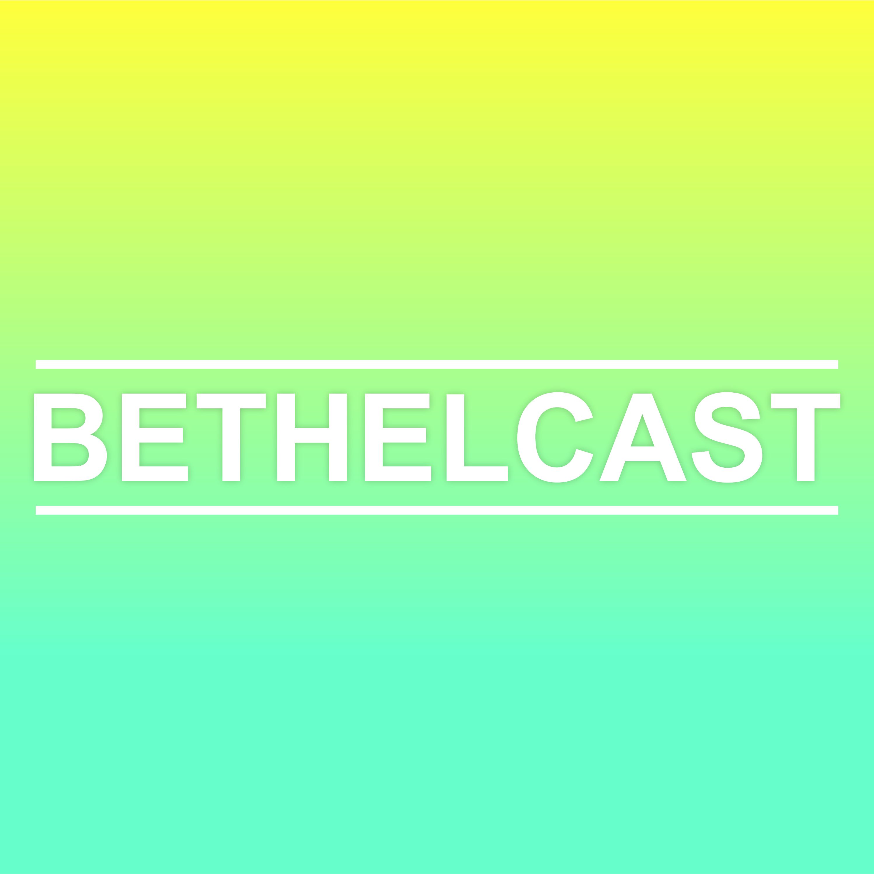 Bethelcast