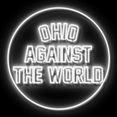OHIO AGAINST THE WORLD