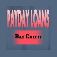 Payday Loans Bad Credit