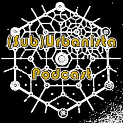 The (Sub)Urbanista Podcast