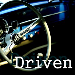 Driven - Audio Drama for the Driver's Seat