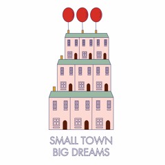 Small Town Big Dreams π
πππππππ