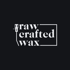 Raw Crafted Wax