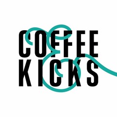 COFFEE & KICKS