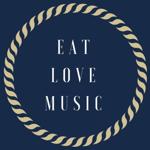 EAT LOVE MUSIC’s avatar