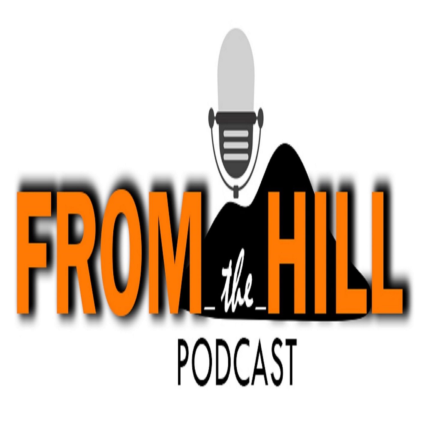 From_The_Hill Podcast