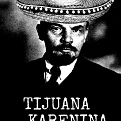 Tijuana Karenina