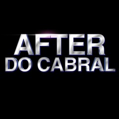 AFTER DO CABRAL
