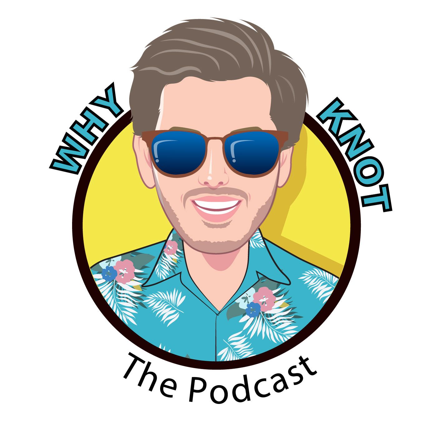 Why Knot The Podcast