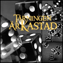 Tärningen är Kastad