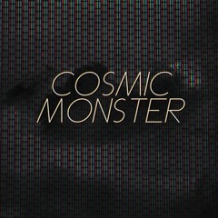 cosmicmonster