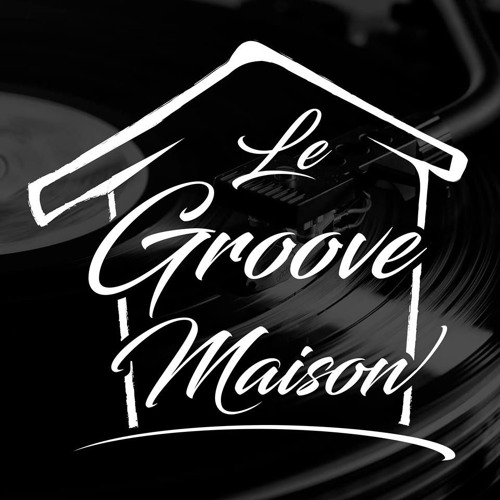 Le Groove Maison’s avatar