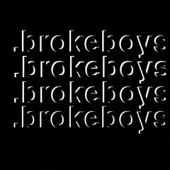BROKEBOYS