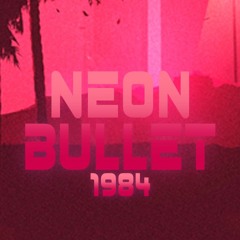 NEON BULLET