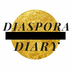 DIASPORA DIARY