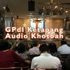 Audio Khotbah GPdI Ketapang