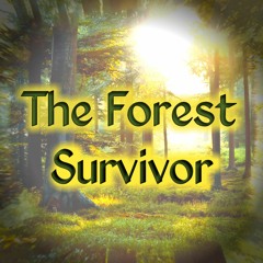 The Forest Survivor